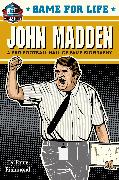 Game for Life: John Madden