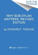 Why Bob Dylan Matters, Revised Edition