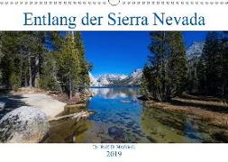 Entlang der Sierra Nevada (Wandkalender 2019 DIN A3 quer)