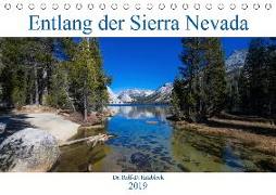 Entlang der Sierra Nevada (Tischkalender 2019 DIN A5 quer)