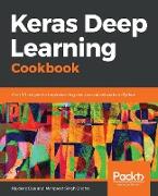 Keras Deep Learning Cookbook