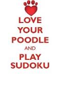 LOVE YOUR POODLE AND PLAY SUDOKU SILVER STANDARD POODLE SUDOKU LEVEL 1 of 15