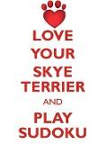 LOVE YOUR SKYE TERRIER AND PLAY SUDOKU SKYE TERRIER SUDOKU LEVEL 1 of 15