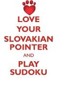 LOVE YOUR SLOVAKIAN POINTER AND PLAY SUDOKU SLOVAKIAN ROUGH HAIRED POINTER SUDOKU LEVEL 1 of 15