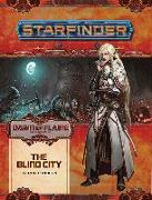 Starfinder Adventure Path: The Blind City (Dawn of Flame 4 of 6)