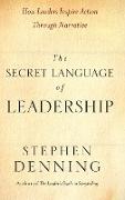 The Secret Language of Leadership