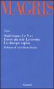 Teatro: Stadelmann-Le voci-Essere già stati-La mostra-Lei dunque capirà