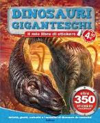 Dinosauri giganteschi. Tuttodino. Con adesivi