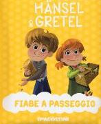 Hansel & Gretel