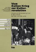 Krise und sozialer Wandel / Vom Kalten Krieg zur Kulturrevolution