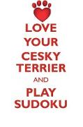 LOVE YOUR CESKY TERRIER AND PLAY SUDOKU CESKY TERRIER SUDOKU LEVEL 1 of 15