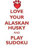 LOVE YOUR ALASKAN HUSKY AND PLAY SUDOKU ALASKAN HUSKY SUDOKU LEVEL 1 of 15