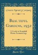 Beautiful Gardens, 1932