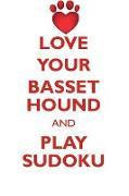 LOVE YOUR BASSET HOUND AND PLAY SUDOKU BASSET HOUND SUDOKU LEVEL 1 of 15