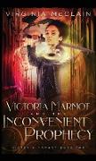 Victoria Marmot and the Inconvenient Prophecy