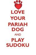 LOVE YOUR PARIAH DOG AND PLAY SUDOKU PARIAH DOG SUDOKU LEVEL 1 of 15