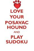 LOVE YOUR POSAVAC HOUND AND PLAY SUDOKU POSAVAC HOUND SUDOKU LEVEL 1 of 15