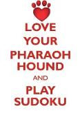 LOVE YOUR PHARAOH HOUND AND PLAY SUDOKU PHARAOH HOUND SUDOKU LEVEL 1 of 15