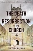 The Death and Resurrection of the Church