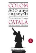 Colom : 500 anys enganyats