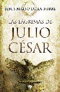 Las Lágrimas de Julio César / The Tears of Julius Caesar