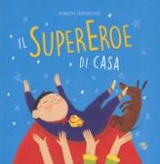 Il supereroe di casa