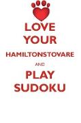 LOVE YOUR HAMILTONSTOVARE AND PLAY SUDOKU HAMILTONSTOVARE SUDOKU LEVEL 1 of 15