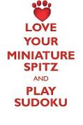 LOVE YOUR MINIATURE SPITZ AND PLAY SUDOKU MINIATURE SPITZ SUDOKU LEVEL 1 of 15