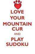 LOVE YOUR MOUNTAIN CUR AND PLAY SUDOKU MOUNTAIN CUR SUDOKU LEVEL 1 of 15