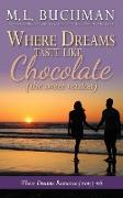 Where Dreams Taste Like Chocolate (Sweet): A Pike Place Market Seattle Romance