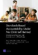 Standards-Based Accountability Under No Child Left Behind: Experiences of Teachers and Administrators in Three States