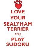 LOVE YOUR SEALYHAM TERRIER AND PLAY SUDOKU SEALYHAM TERRIER SUDOKU LEVEL 1 of 15