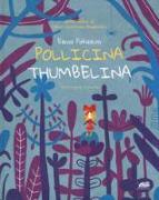 Pollicina-Thumbelina. Testo inglese a fronte