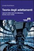 Teoria degli adattamenti. I percorsi delle storie fra letteratura, cinema, nuovi media