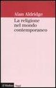 La religione nel mondo contemporaneo. Una prospettiva sociologica