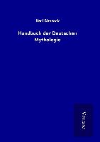 Handbuch der Deutschen Mythologie