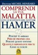 Comprendi la tua malattia con le scoperte del dottor Hamer