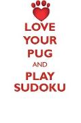 LOVE YOUR PUG AND PLAY SUDOKU PUG SUDOKU LEVEL 1 of 15