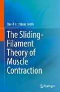 The Sliding-Filament Theory of Muscle Contraction