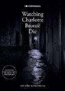 Watching Charlotte Bronte Die