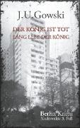 Der König ist tot. Lang lebe der König