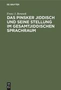 Das Pinsker Jiddisch und seine Stellung im gesamtjiddischen Sprachraum