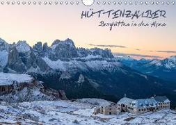 Hüttenzauber: Berghütten in den Alpen (Wandkalender 2019 DIN A4 quer)