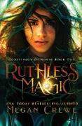 Ruthless Magic