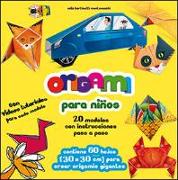 Origami para niños : 20 modelos con instrucciones paso a paso