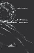 Berger, T: Albert Camus. Absurdität und Glück