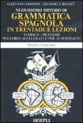 Nuovissimo metodo di grammatica spagnola in trentadue lezioni