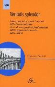 Veritatis splendor. Lettera enciclica a tutti i vescovi della Chiesa cattolica circa alcune questioni fondamentali dell'insegnamento morale della Chiesa