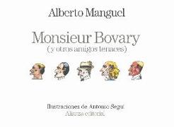 Monsieur Bovary y otros amigos tenaces