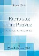 Facts for the People: Another Letter from Francis D. Blair (Classic Reprint)
